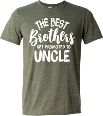 The Best Brothers Get Promoted to Uncle Funny Best Uncle Shirt for Men Humor Joke T-Shirt for Brother
