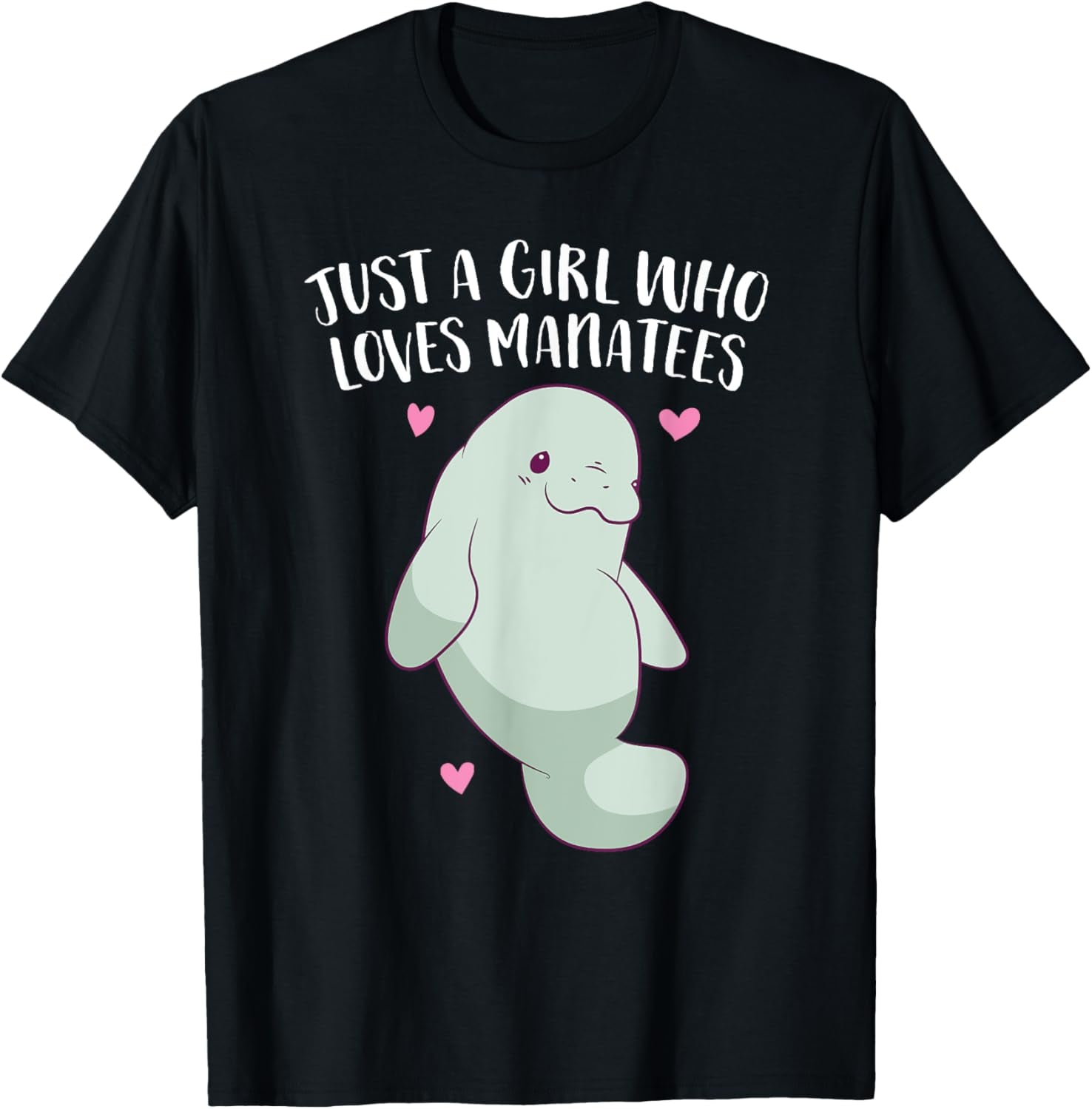 Just a Girl Who Loves Manatees Cute Manatee Girl T-Shirt