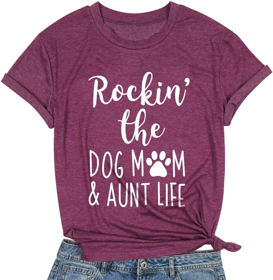 Dog Mom Shirt for Women: Rockin' the Dog Mom Aunt Life Tshirt Funny Dog Lover Gift Tee Short Sleeve Tops