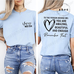 Women Tshirts Sport Casual T-Shirts Breathable Short Sleeve Oversized Tshirt To The Person Behind Me: You Are Amazing T-Shirts