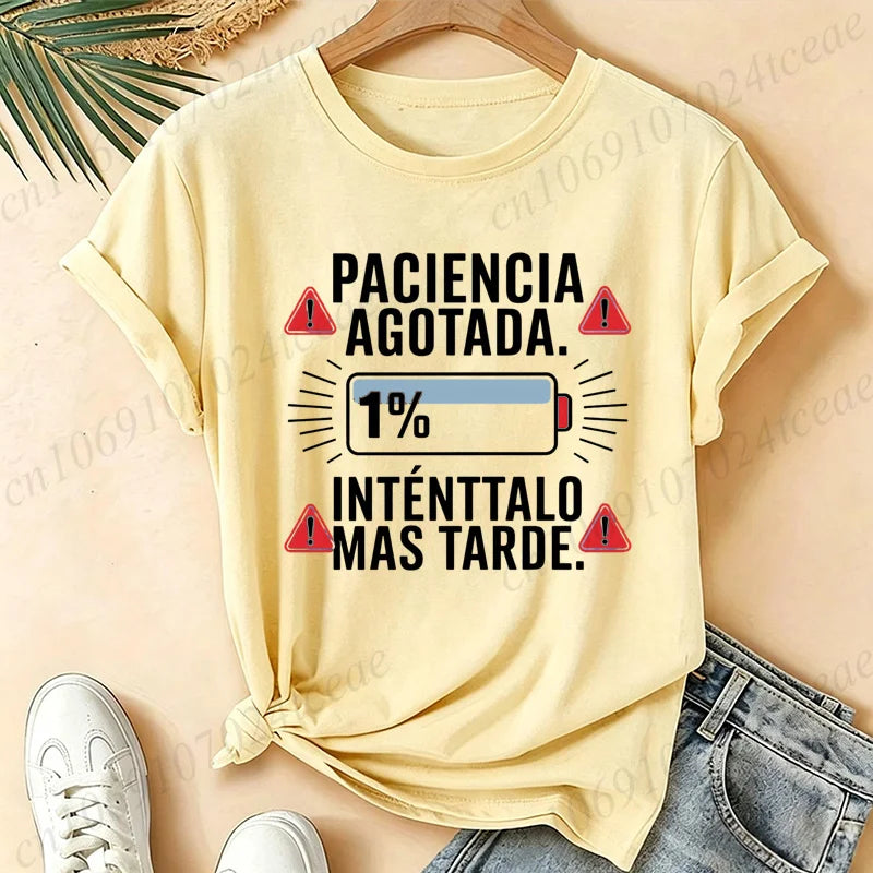 Women T-Shirts Spanish Paciencia Agotada Bateria 1% Low Battery Funny Slogan Print T Shirt Humor Graphic Short Sleeve Tee Tops