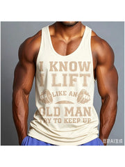 Men I Know I Lift Like An Old Man Graphic Tank Top, Sleeveless Gym Workout Muscle Vest, Casual Fitness Sports Tank Shirt