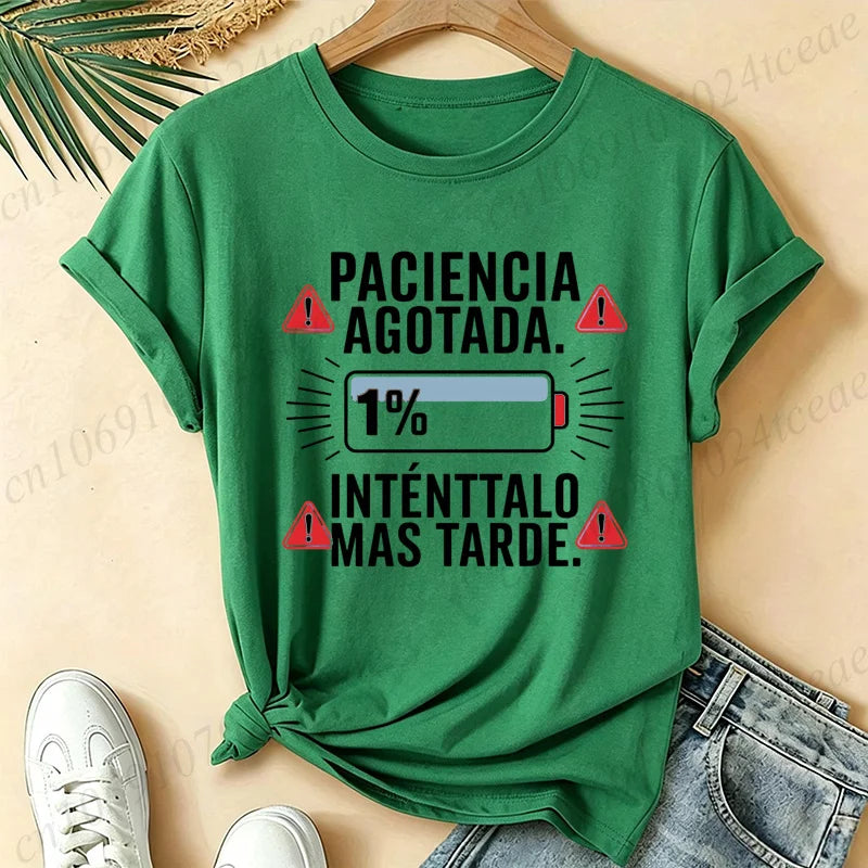 Women T-Shirts Spanish Paciencia Agotada Bateria 1% Low Battery Funny Slogan Print T Shirt Humor Graphic Short Sleeve Tee Tops
