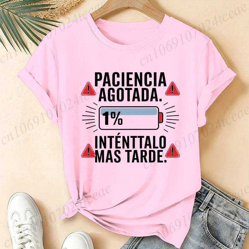 Women T-Shirts Spanish Paciencia Agotada Bateria 1% Low Battery Funny Slogan Print T Shirt Humor Graphic Short Sleeve Tee Tops