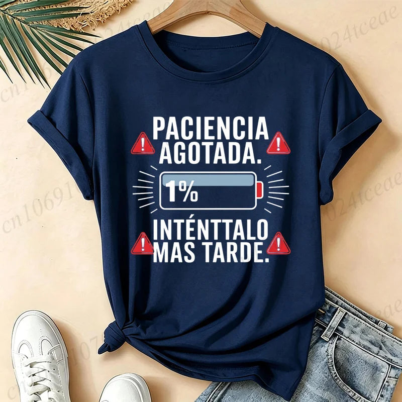 Women T-Shirts Spanish Paciencia Agotada Bateria 1% Low Battery Funny Slogan Print T Shirt Humor Graphic Short Sleeve Tee Tops