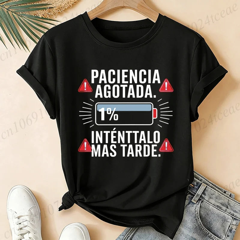 Women T-Shirts Spanish Paciencia Agotada Bateria 1% Low Battery Funny Slogan Print T Shirt Humor Graphic Short Sleeve Tee Tops