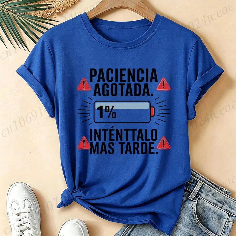 Women T-Shirts Spanish Paciencia Agotada Bateria 1% Low Battery Funny Slogan Print T Shirt Humor Graphic Short Sleeve Tee Tops