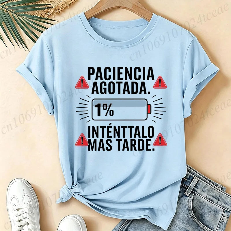 Women T-Shirts Spanish Paciencia Agotada Bateria 1% Low Battery Funny Slogan Print T Shirt Humor Graphic Short Sleeve Tee Tops